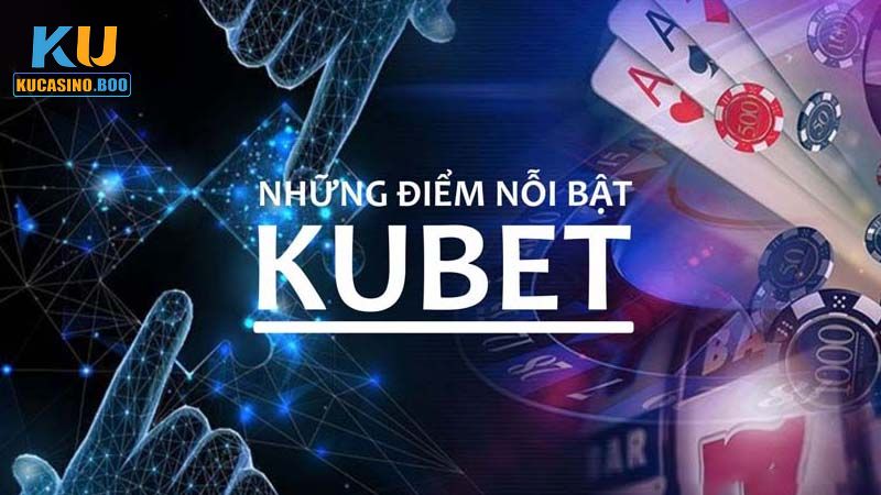 Đánh giá những ưu điểm về hệ thống Ku Casino