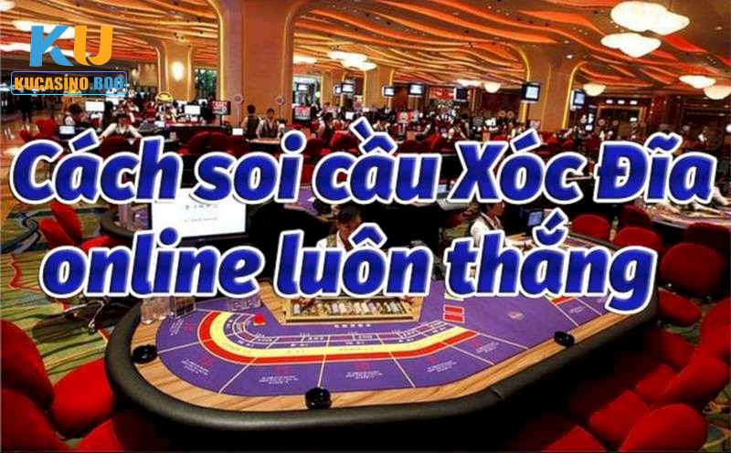 Một số kinh nghiệm khi đánh xóc đĩa tại Ku Casino